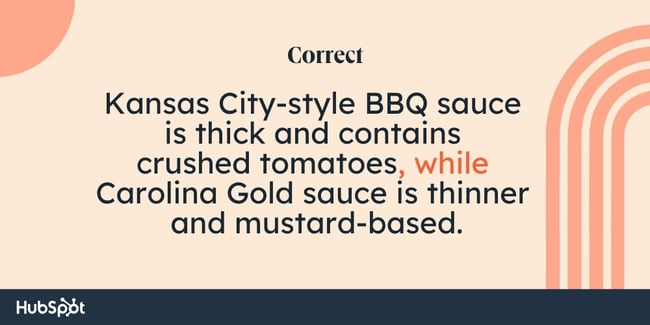 Comma rules: Kansas City-style BBQ sauce is thick and contains crushed tomatoes, while Carolina Gold sauce is thinner and mustard-based.