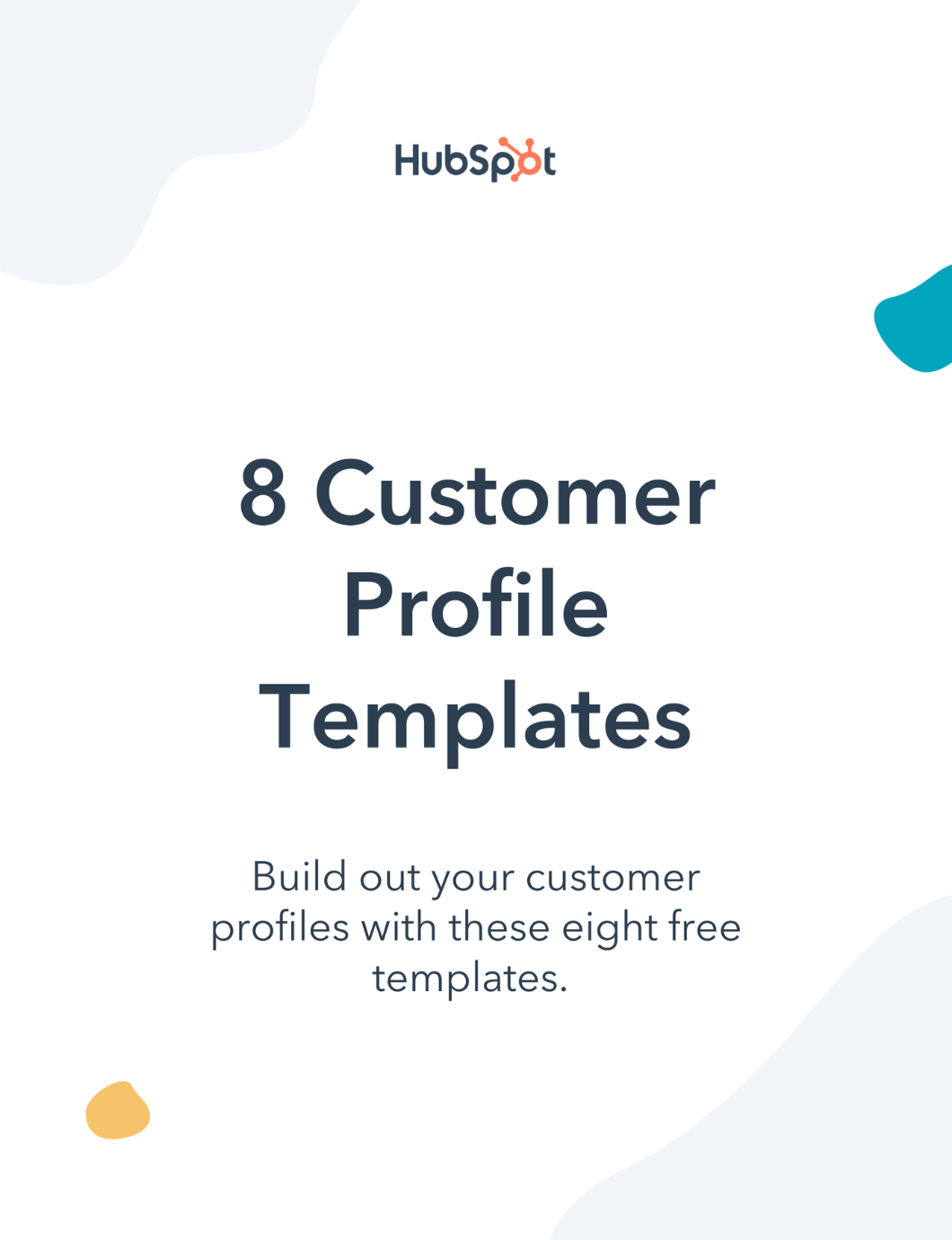 10 Easy Steps To Creating A Customer Profile [+ Templates]