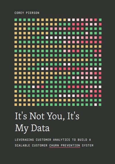 custora whitepaper example: "it's not you, it's my data" cover that reads "leveraging customer analytics to build a scalable customer churn prevention system"