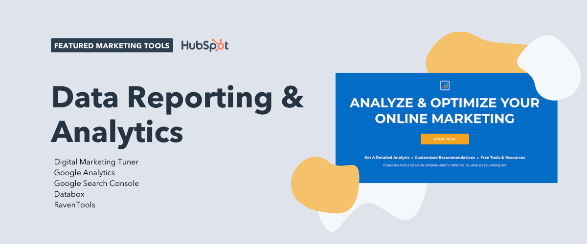 data reporting and analytics tools, including digital marketing tuner, google analytics, google search console, databox, and raventools