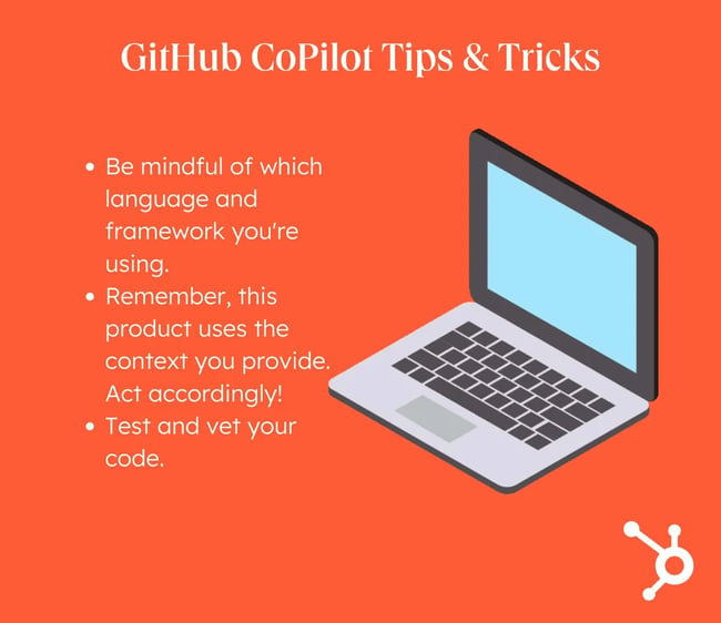 GitHub Copilot: Orange background with white font that reads: Be mindful of which language and framework you're using. Remember, this product uses the context you provide. Act accordingly. Test and vet your code. 
