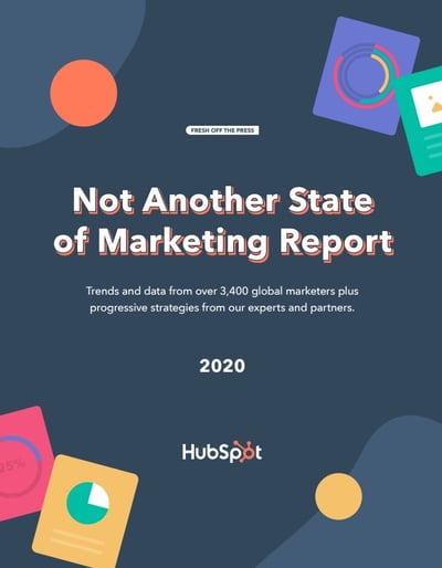 hubspot whitepaper example: "not another state of marketing report" cover for 2020