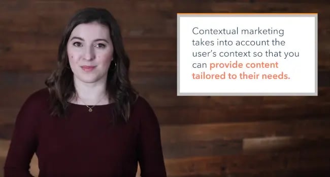  Contextual Marketing Definition That Says, "Contextual marketing takes into account the user's context so that you can provide content tailored to their needs."