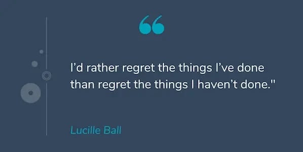 Motivational quote by Lucille Ball