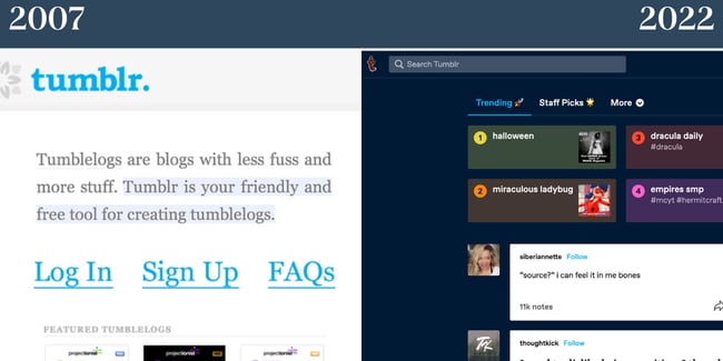  Tumblr. Site on the left is from 2007 when the platform was in its infancy, the right shows the homepage now. 