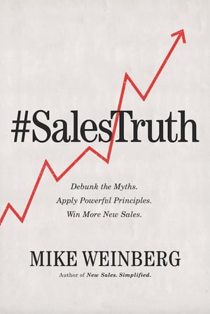 Sales Truth, by Mike Weinberg