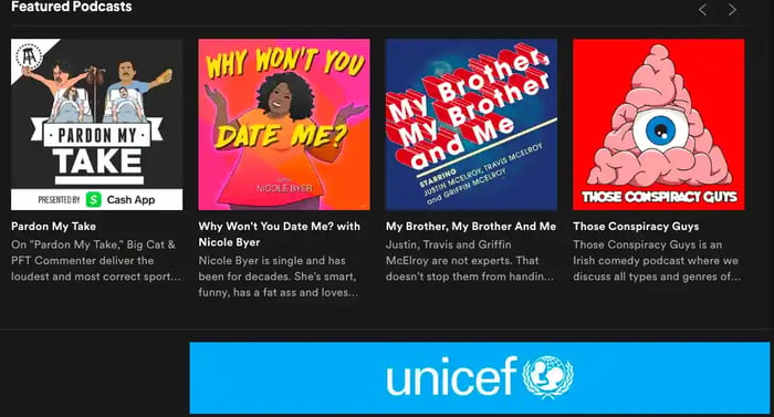Unicef podcast ad on the Spotify desktop app, below four featured podcasts 