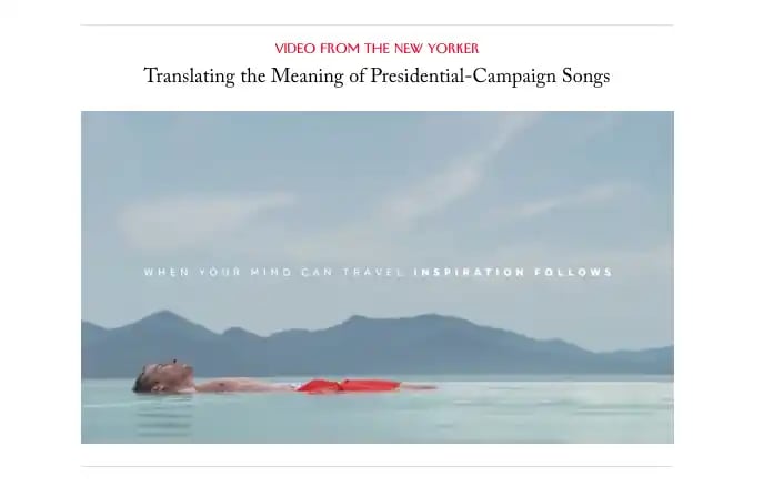 The New Yorker native ad on the New Yorker website, with the text "Video from New Yorker: Translating the Meaning of Presidential Campaign Songs"