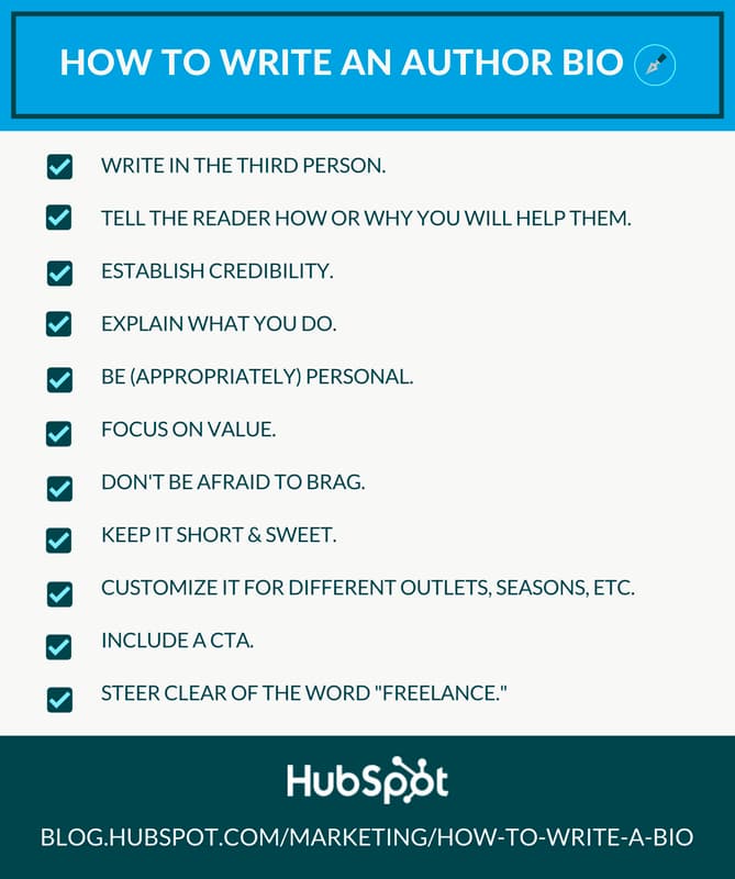 SEO trends, author authority - HubSpot checklist for writing an author bio. List items: Write in third person, tell the reader how or why you will help them, establish credibility, explain what you do, be (appropriately) personal, focus on value, don’t be afraid to brag, keep it short and sweet, customize it for different outlets, seasons, etc., include a CTA, and steer clear of the word “freelance.”