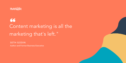 Content marketing tip by Seth Godin: "Content marketing is all the marketing that's left." 