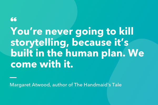 storytelling-quotes-Margaret-Atwood-Handmaid's-Tale