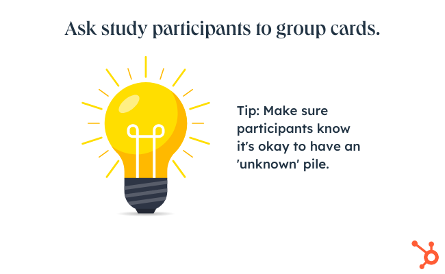 ux card sorting: image shows a yellow light bulb. text read: ask study participants to group cards. Tip: Make sure participants know it's okay to have an 'unknown' pile.