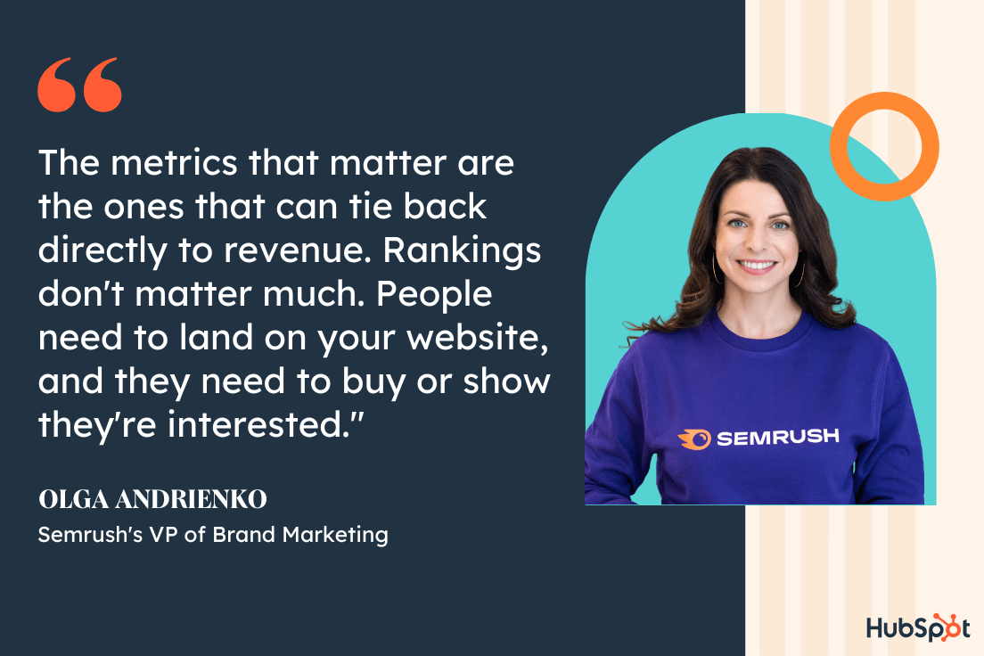 vp%20of%20semrush%20marketing%20on%20top%20seo%20metrics%202023.png?width=1104&height=736&name=vp%20of%20semrush%20marketing%20on%20top%20seo%20metrics%202023 - Which SEO Metrics Matter Most to Marketing Leaders, According to Semrush&#039;s VP of Brand Marketing