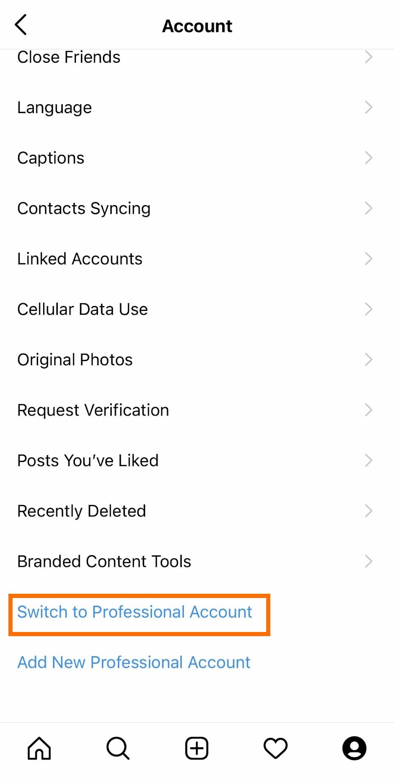 The "switch to professional account" button on the Account tab in your Instagram app