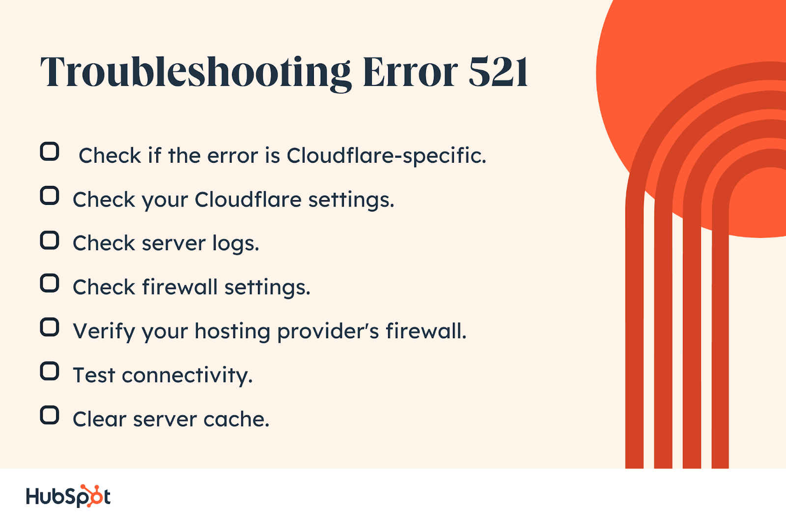 Troubleshoot Error 521. Check your Cloudflare settings. Check server logs. Check firewall settings. Check if the error is Cloudflare-specific. Verify your hosting provider's firewall. Test connectivity. Clear server cache.