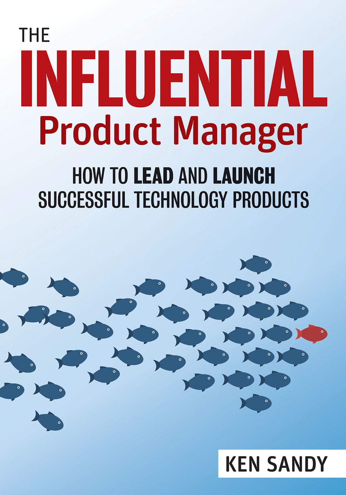  The Influential Product Manager - product management books