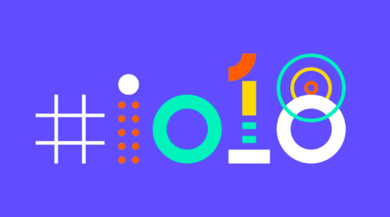 12 Huge Announcements from the 2018 Google I/O Keynote