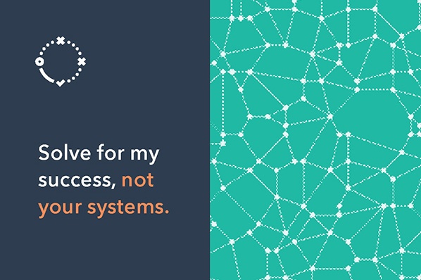 Solve for My Success, Not Your Systems [The Customer Code Series]