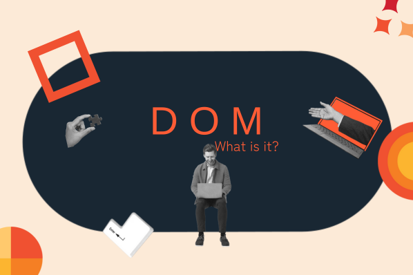 What is the DOM? An Introduction for Non-Programmers