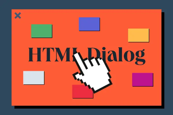 HTML Dialog: How to Create a Dialog Box in HTML