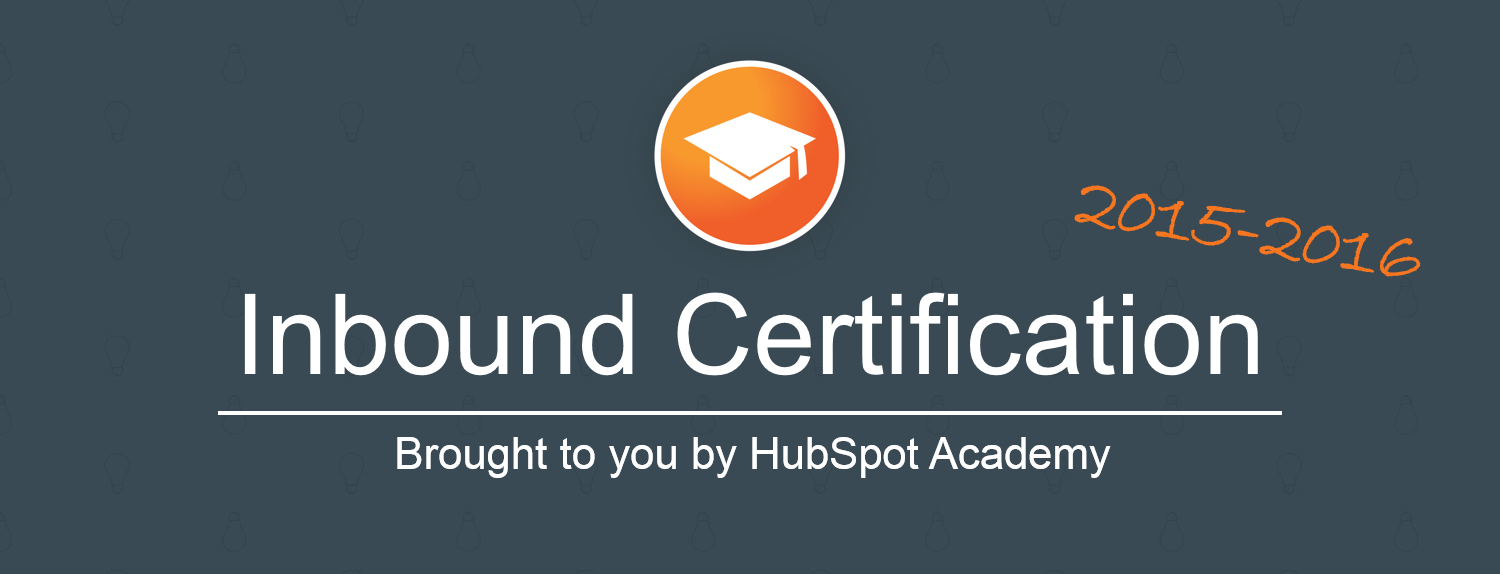 10 Things You Need to Know About the Inbound Certification 2015 2016