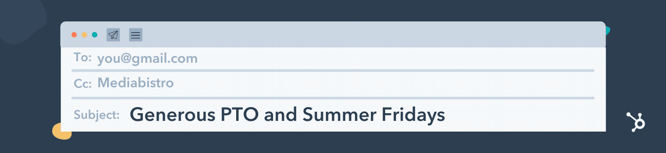catchy email subject lines example, generous PTO and Summer Fridays